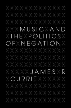 Music and the Politics of Negation