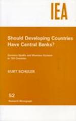 Should Developing Countries Have Central Banks?