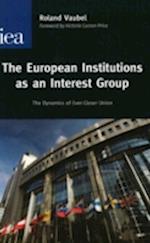 European Institutions as an Interest Group