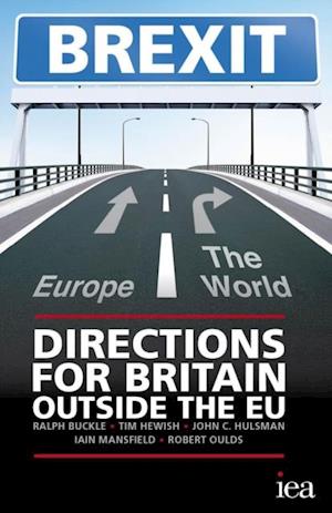 BREXIT: Directions for Britain Outside the EU