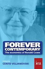 Forever Contemporary: The Economics of Ronald Coase