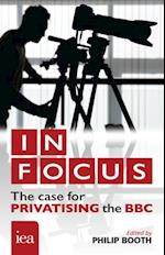 In Focus: The Case for Privatising the BBC