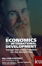 The Economics of International Development: Foreign Aid versus Freedom for the World's Poor