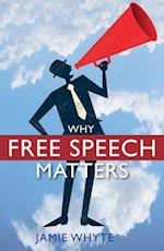 Why Free Speech Matters