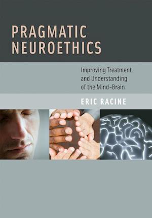 Pragmatic Neuroethics