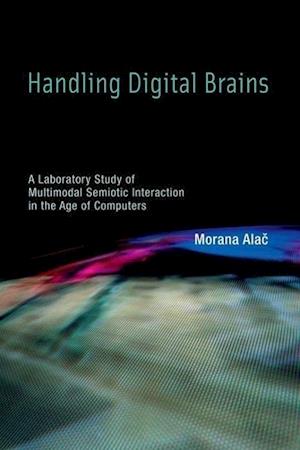 Handling Digital Brains