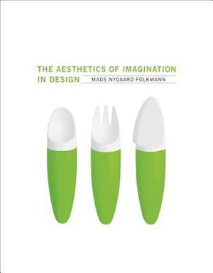 The Aesthetics of Imagination in Design