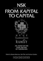 NSK from <i>Kapital </i>to Capital