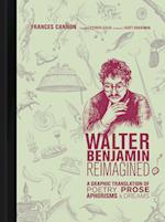 Walter Benjamin Reimagined