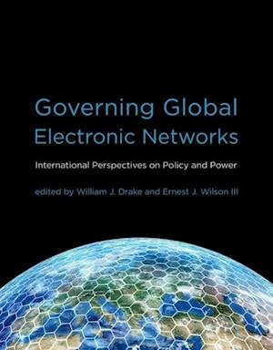 Governing Global Electronic Networks