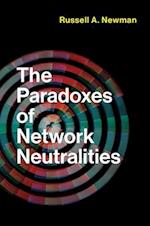 The Paradoxes of Network Neutralities