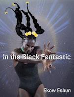 In the Black Fantastic