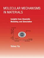 Molecular Mechanisms in Materials
