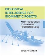 Biological Intelligence for Biomimetic Robots