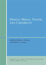 Digital Media, Youth, and Credibility