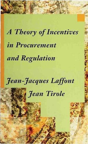 A Theory of Incentives in Procurement and Regulation