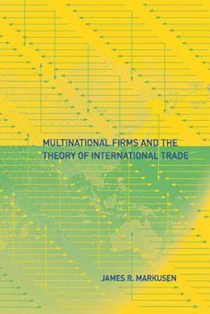 Multinational Firms and the Theory of International Trade