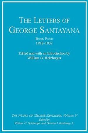 The Letters of George Santayana, Book Four, 1928-1932