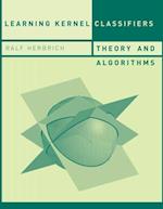 Learning Kernel Classifiers - Theory and Algorithms