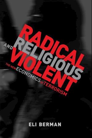 Radical, Religious, and Violent