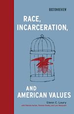 Race, Incarceration, and American Values
