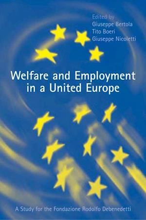 Welfare and Employment in a United Europe