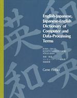 English-Japanese, Japanese-English Dictionary of Computer and Data-Processing Terms