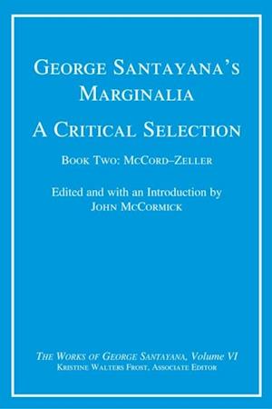 George Santayana's Marginalia, A Critical Selection