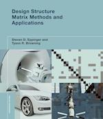 Design Structure Matrix Methods and Applications