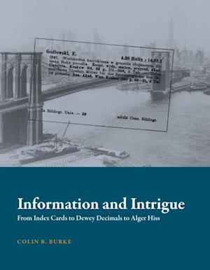 Information and Intrigue