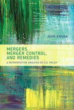 Mergers, Merger Control, and Remedies
