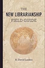 New Librarianship Field Guide