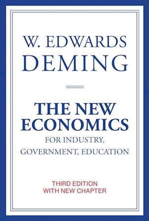New Economics for Industry, Government, Education, third edition