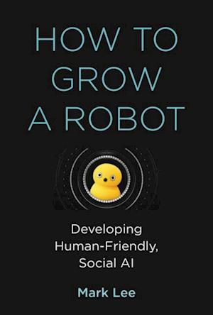 How to Grow a Robot
