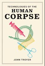 Technologies of the Human Corpse