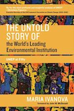 Untold Story of the World's Leading Environmental Institution