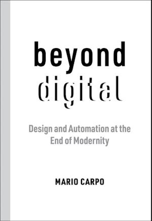 Beyond Digital