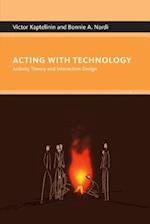 Acting with Technology