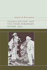 Globalization and the Poor Periphery before 1950