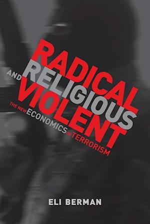 Radical, Religious, and Violent