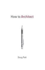 How to Architect