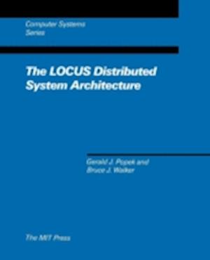 The LOCUS Distributed System Architecture