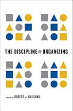 The Discipline of Organizing