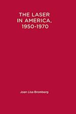 The Laser in America, 1950-1970