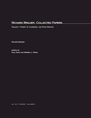 Richard Brauer: Collected Papers