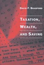 Taxation, Wealth, and Saving