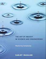 The Art of Insight in Science and Engineering