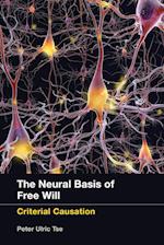 The Neural Basis of Free Will