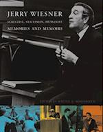 Jerry Wiesner, Scientist, Statesman, Humanist