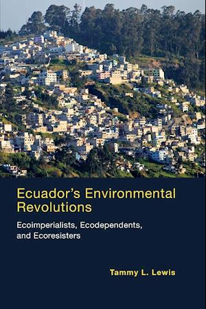 Ecuador's Environmental Revolutions